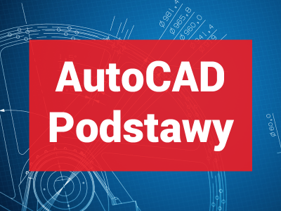 Kurs AutoCAD Podstawy